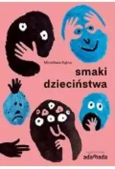 Smaki dzieciństwa Książki Poradniki