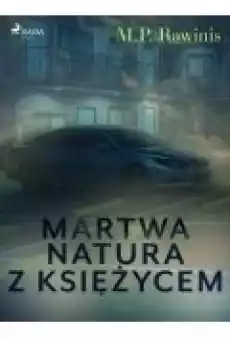 Martwa natura z księżycem Książki Ebooki