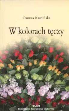 W kolorach tęczy Książki Powieści i opowiadania