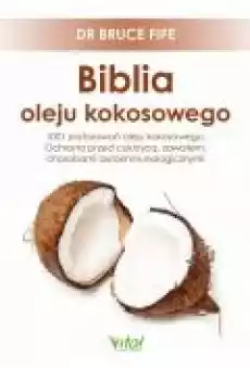 Biblia oleju kokosowego Książki Ebooki