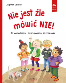 Nie jest źle mówić NIE O wyrażaniu i szanowaniu Książki