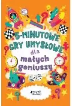 5minutowe gry umysłowe dla małych geniuszy Książki Dla dzieci