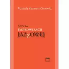 Sztuka improwizacji jazzowej CD PWM Książki Podręczniki i lektury