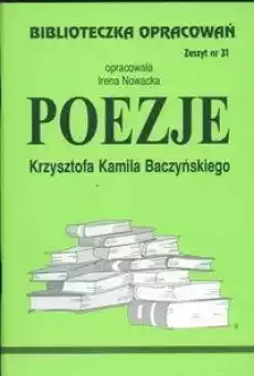 Biblioteczka opracowań nr 031 Poezje Baczyńskiego Książki Podręczniki i lektury