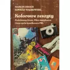 Kolorowe zeszyty Podziemny front Pilot śmigłowca i inne serie komiksowe PRL Książki Literatura faktu