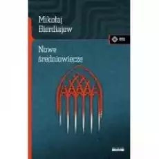 Nowe Średniowiecze Książki Nauki humanistyczne