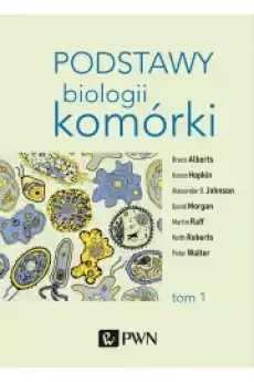 Podstawy biologii komórki Tom 1 Książki Nauka