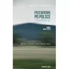 Przewodnik po Polsce z filozofią w tle Tom 2 Dolny Śląsk Książki Literatura podróżnicza