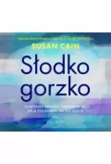 Słodkogorzko Dlaczego smutek i tęsknota są nam potrzebne do szczęścia Książki Ebooki