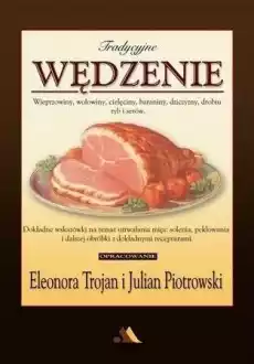 Tradycyjne wędzenie wieprzowiny wołowiny Książki Kucharskie