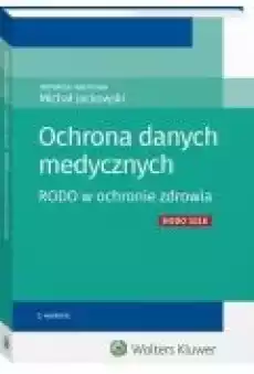 Ochrona danych medycznych RODO w ochronie zdrowia Książki Ebooki