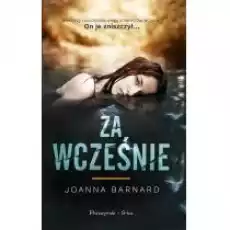 Za wcześnie Książki Literatura obyczajowa