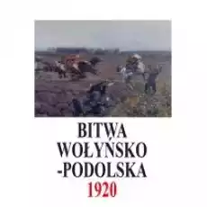 Bitwa WołyńskoPodolska 5 IX 21 X 1920 Książki Historia