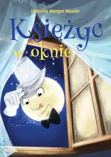 Księżyc w oknie Książki Dla dzieci