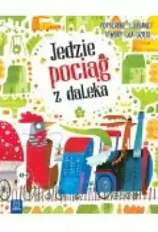 Książka Jedzie pociąg z daleka Książki Dla dzieci