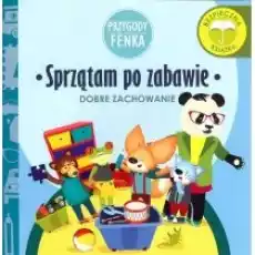 Przygody Fenka Dobre zachowanie Sprzątam po zabawie Książki Dla dzieci