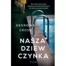 Nasza dziewczynka Książki Kryminał sensacja thriller horror