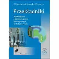 Przekładniki Modelowanie z zastosowaniem numerycznych metod polowych Książki Podręczniki i lektury