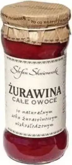 Żurawina całe owoce na naturalnym soku żurawinowym niskosłodzonym 360g Artykuły Spożywcze Przetwory