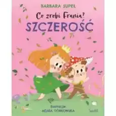 Szczerość Co zrobi Frania Tom 6 Książki Dla dzieci