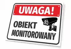 Tabliczka Uwaga obiekt monitorowany Biuro i firma Odzież obuwie i inne artykuły BHP Instrukcje i znaki BHP