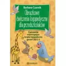 Obrazkowe ćwiczenia logopedyczne F W K G Książki Dla dzieci