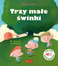 Trzy małe świnki Bajka dźwiękowa Książki