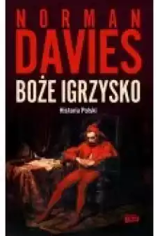 Boże igrzysko Historia Polski Książki Historia