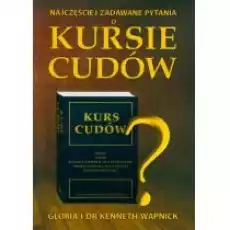 Najczęściej zadawane pytania o kursie cudów Książki Ezoteryka senniki horoskopy