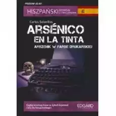 Hiszpański Kryminał z ćwiczeniami Arsenico en la tinta Arszenik w farbie drukarskiej Poziom A2B1 Książki Obcojęzyczne