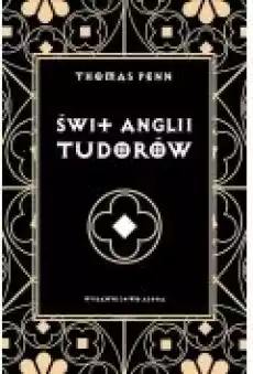 Świt Anglii Tudorów Książki Ebooki