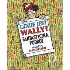 Gdzie jest Wally Fantastyczna podróż Książki Dla dzieci