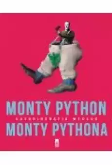 Monty Python Autobiografia według Monty Pythona Książki Biograficzne