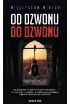 Od dzwonu do dzwonu Książki Literatura obyczajowa