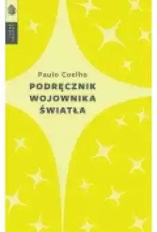 Podręcznik wojownika światła Książki Literatura piękna