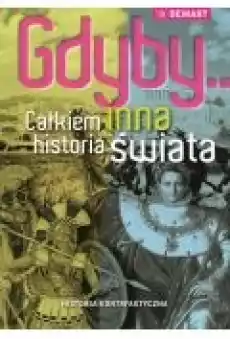 GdybyCałkiem inna historia świata Książki Ebooki