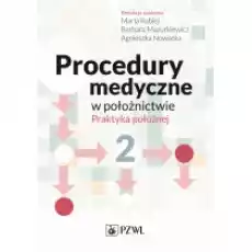 Procedury medyczne w położnictwie Książki Podręczniki i lektury