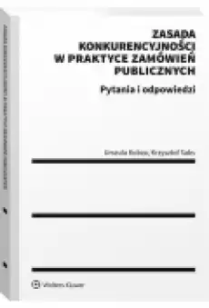 Zasada konkurencyjności w praktyce zamówień Książki Podręczniki i lektury