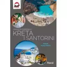 Kreta i Santorini Inspirator podróżniczy Książki Literatura podróżnicza