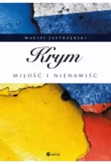 Krym miłość i nienawiść Książki Literatura faktu