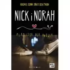 Nick i Norah Playlista dla dwojga Książki Literatura obyczajowa