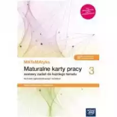 MATeMAtyka 3 Maturalne karty pracy dla liceum ogólnokształcącego i technikum Zakres podstawowy i rozszerzony Szkoły ponadpod Książki Podręczniki i lektury