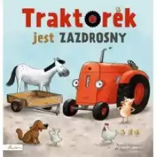 Traktorek jest zazdrosny Książki Dla dzieci