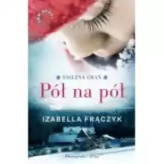 Pół na pół T2 Książki Literatura obyczajowa