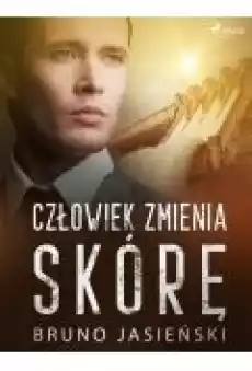 Człowiek zmienia skórę Książki Ebooki