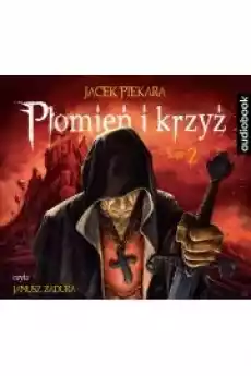 Płomień i krzyż Świat inkwizytorów Tom 2 Książki Audiobooki