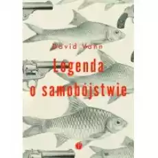 Legenda o samobójstwie Książki Literatura piękna