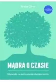 Mądra o czasie Odpowiedzi na ważne pytania dotyczące rodziny Książki Ebooki