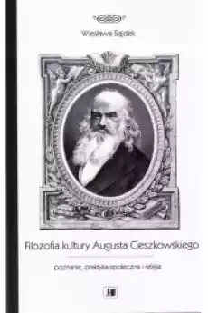 Filozofia kultury Augusta Cieszkowskiego Książki Audiobooki