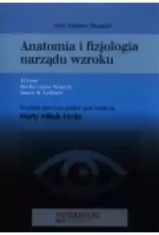 Anatomia i fizjologia narządu wzroku Książki Podręczniki i lektury